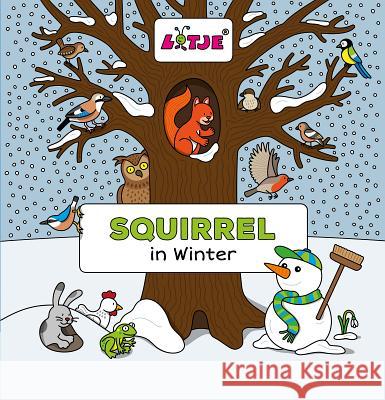 Squirrel in Winter Lizelot Versteeg 9781605373492 Clavis - książka