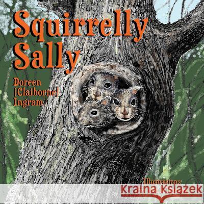Squirrelly Sally Doreen (claiborne Mark Ingram 9780991525263 Susanna Lagoon Books - książka
