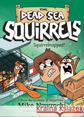 Squirrelnapped! Mike Nawrocki Seguin-Magee Luke 9781496435101 Tyndale Kids - książka