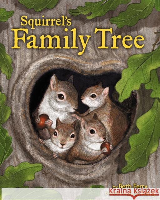 Squirrel's Family Tree Beth Ferry, A N Kang 9781338187366 Scholastic US - książka