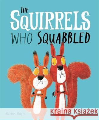 Squirrels Who Squabbled  Bright, Rachel 9781408340479  - książka