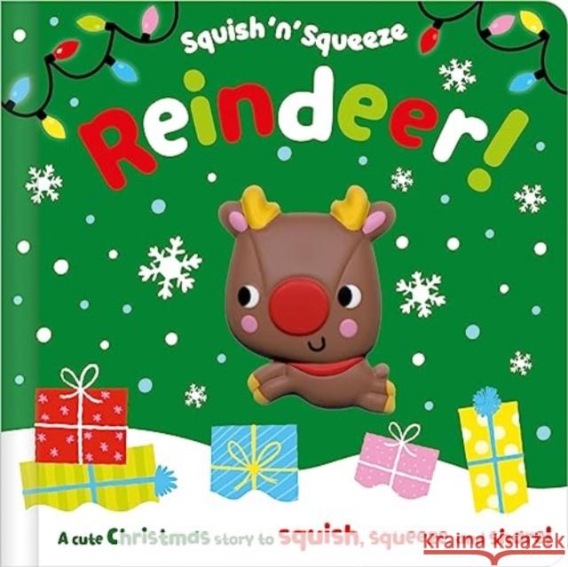 Squish 'n' Squeeze Reindeer! Alice Fewery 9781803379760 Make Believe Ideas - książka