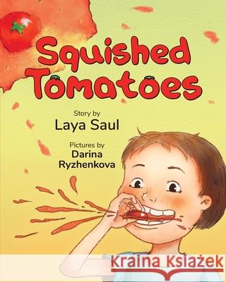 Squished Tomatoes Darina Ryzhenkova Laya Saul 9780972322935 Kadima Press - książka
