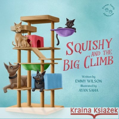 Squishy and the Big Climb Saha, Ayan, Wilson, Emmy 9798998575068 Mahanna Press - książka