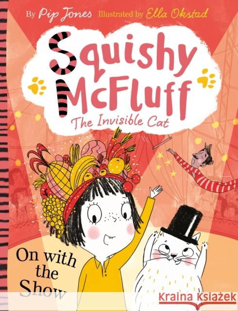 Squishy McFluff: On with the Show Pip Jones 9780571350360 Faber & Faber - książka