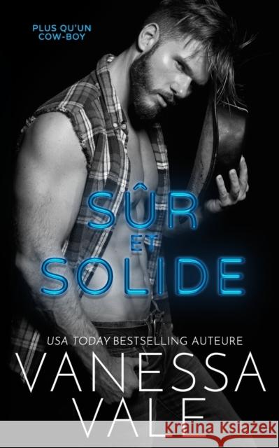Sûr et solide Vanessa Vale 9781795922890 Bridger Media - książka
