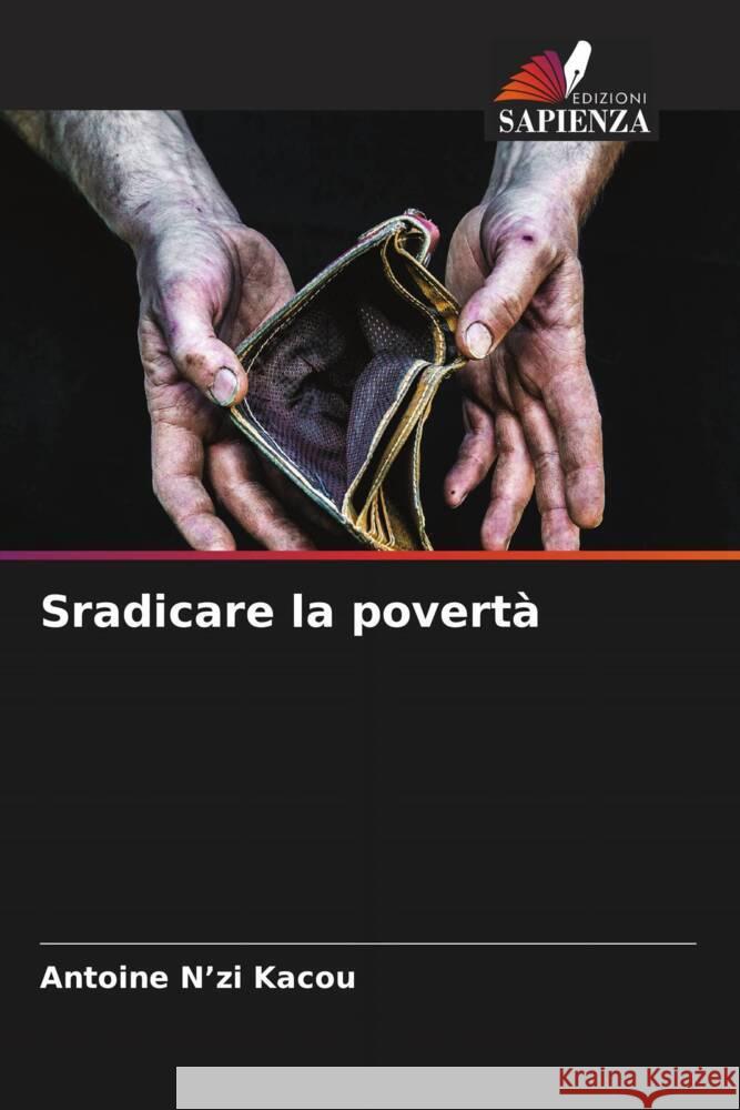 Sradicare la povertà N'zi Kacou, Antoine 9786206472612 Edizioni Sapienza - książka