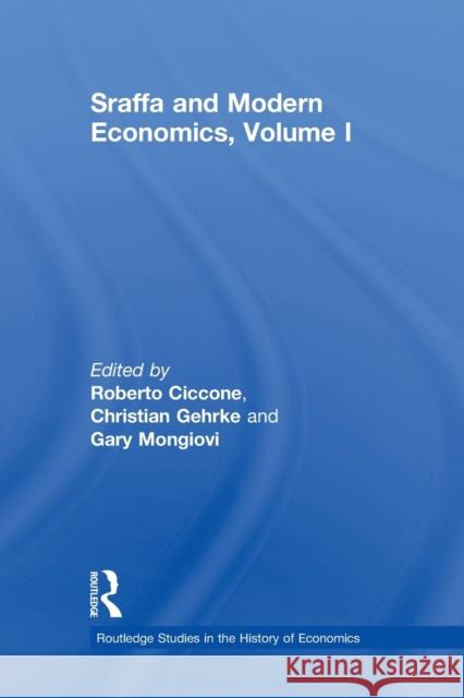 Sraffa and Modern Economics, Volume I Roberto Ciccone Christian Gehrke Gary Mongiovi 9780415868242 Routledge - książka