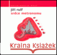 Srdce metronomu Jiří Rulf 9788072941575 Host - książka