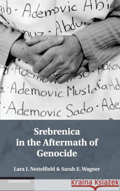 Srebrenica in the Aftermath of Genocide Lara J Nettelfield 9781107000469 CAMBRIDGE UNIVERSITY PRESS - książka