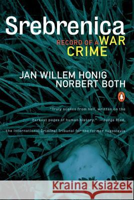 Srebrenica: Record of a War Crime Jan Willem Honig Norbert Both 9780140266320 Penguin Books - książka