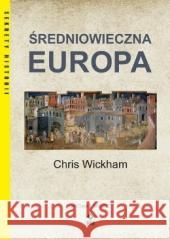 Średniowieczna Europa w.2 Chris Wickham 9788381516853 RM - książka