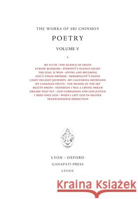 Sri Chinmoy: Poetry V Sri Chinmoy 9781911319290 Ganapati Press - książka