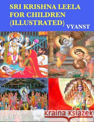 Sri Krishna Leela for Children (Illustrated): Tales from Indian Mythology Vyanst                                   Praful B Gurivi G 9781508576112 Createspace - książka