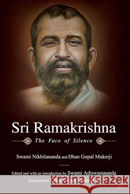 Sri Ramakrishna: The Face of Silence Swami Nikhilananda 9789381506677 Amaryllis - książka