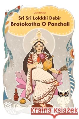 Sri Sri Lokkhi Debir Brotokotha O Panchali Divinebharat                             Sujata Saha 9789334313437 Divinebharat - książka