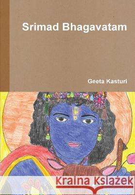 Srimad Bhagavatam Geeta Kasturi 9781291229653 Lulu Press Inc - książka