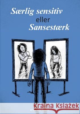 Særlig sensitiv eller Sansestærk Holm Thestrup, Tina 9788743031888 Books on Demand - książka