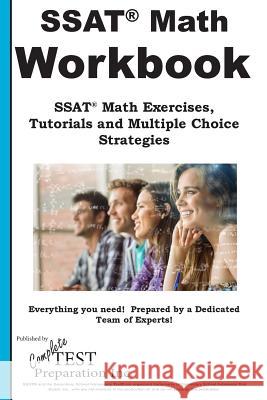 SSAT Math Workbook! SSAT Math Exercises, Tutorials & Multiple Choice Strategies Complete Test Preparation Inc 9781772451474 Complete Test Preparation Inc. - książka