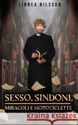 Ssmm: Sesso, Sindoni, Miracoli E Motociclette Linnea Nilsson   9781520757704 Independently Published - książka