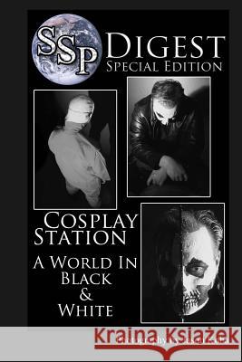 SSP Digest #1: A World in Black & White MR Jason Koba MR Jason Koba 9781492134886 Createspace - książka