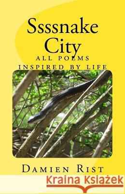 Ssssnake City Damien Rist 9781507582510 Createspace Independent Publishing Platform - książka