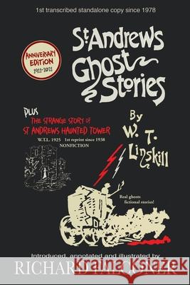 St Andrews Ghost Stories: Annotated and illustrated. William T Linskill, Richard Falconer 9780992753863 Obsidian Publishing - książka