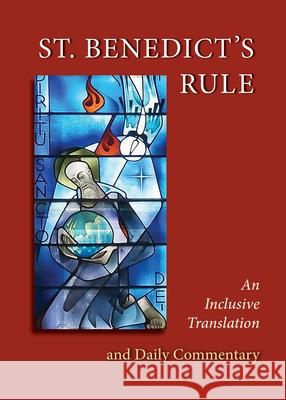 St. Benedict's Rule: An Inclusive Translation and Daily Commentary Judith Sutera 9780814688182 Liturgical Press - książka