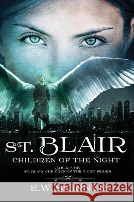 St. Blair: Children of the Night E. W. Skinner 9780999419601 Emily W. Skinner - książka