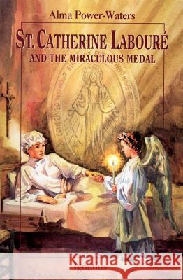 St. Catherine Laboure and the Miraculous Medal Power-Waters, Alma 9780898707656 Ignatius Press - książka