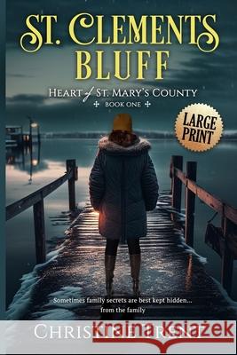 St. Clements Bluff Large Print Christine Trent 9781944745141 Twopence Press, LLC - książka