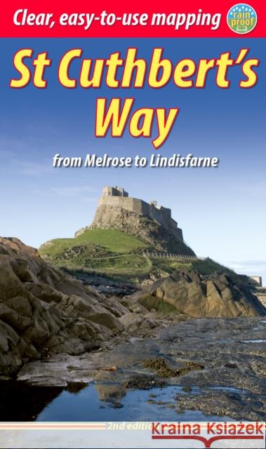 St Cuthbert's Way (2 ed): From Melrose to Lindisfarne Ronald Turnbull 9781913817138 Rucksack Readers - książka