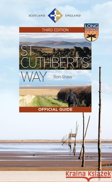 St Cuthbert's Way: The Official Guide Shaw, Ron 9781780275185 Birlinn General - książka