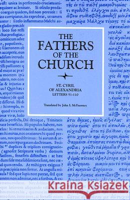 St. Cyril of Alexandria Letters 51-110 Of Alexandria, Cyril 9780813215143 Catholic University of America Press - książka
