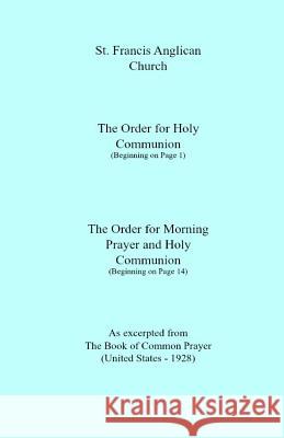 St. Francis Anglican Church: Order for Holy Communion & Morning Prayer Unknow 9781506000862 Createspace - książka