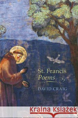 St. Francis Poems David Craig 9781625640611 Wipf & Stock Publishers - książka