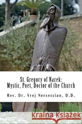 St Gregory of Narek: Mystic, Poet, Doctor of the Church Vrej Nersessian 9781720684909 Createspace Independent Publishing Platform - książka