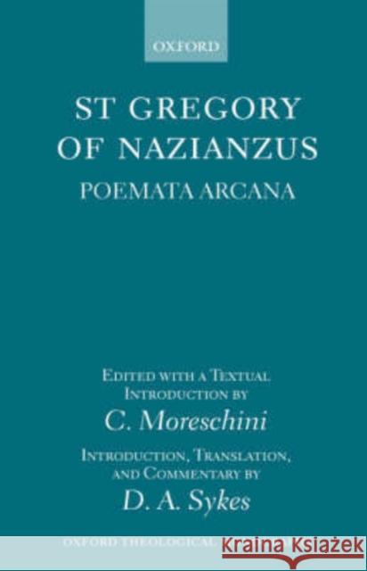 St Gregory of Nazianzus: Poemeta Arcana Gregory of Nazianus 9780198267324 Oxford University Press - książka