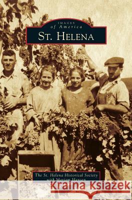 St. Helena St Helena Historical Society             Mariam Hansen 9781531652937 Arcadia Library Editions - książka