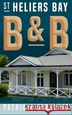 St Heliers Bay B&B Patricia Snelling 9780473713522 Inthelight - książka
