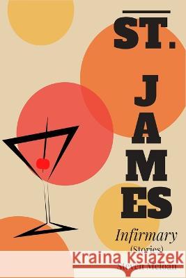 St. James Infirmary Steven Meloan Michele McDannold  9798986109374 Roadside Press - książka