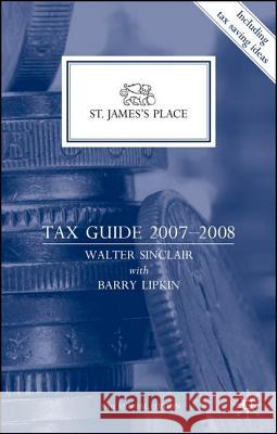 St James's Place Tax Guide 2007-2008 Walter Sinclair 9781403913425 PALGRAVE MACMILLAN - książka