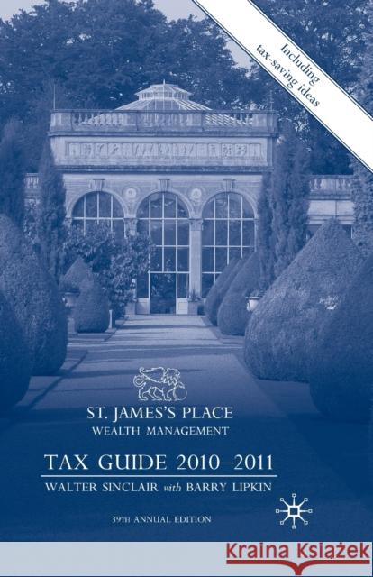 St James's Place Tax Guide 2010-2011 W. Sinclair E. Lipkin  9781349364664 Palgrave Macmillan - książka