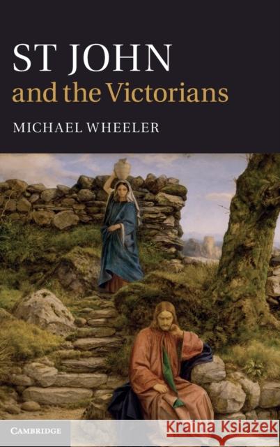 St John and the Victorians Michael Wheeler 9780521509725  - książka