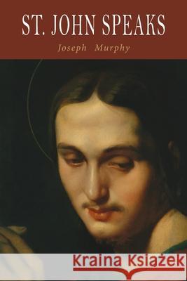 St. John Speaks Joseph Murphy 9781684225606 Martino Fine Books - książka