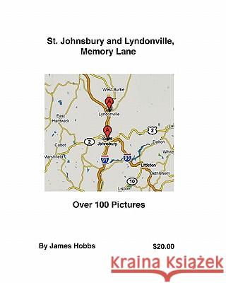 St. Johnsbury and Lyndonville, Memory Lane James Hobbs 9781449503284 Createspace - książka