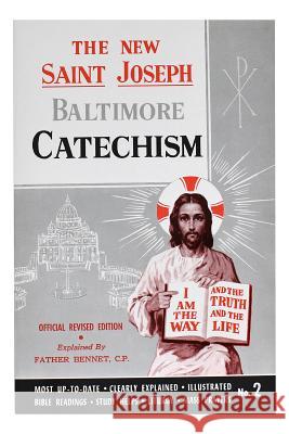 St. Joseph Baltimore Catechism (No. 2): Official Revised Edition Kelley, Bennet 9780899422428 Catholic Book Publishing Company - książka