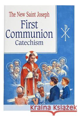 St. Joseph First Communion Catechism (No. 0): Prepared from the Official Revised Edition of the Baltimore Catechism Confraternity of Christian Doctrine 9780899422404 Catholic Book Publishing Company - książka