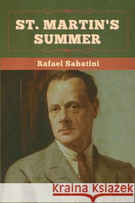 St. Martin's Summer Rafael Sabatini 9781636375083 Bibliotech Press - książka
