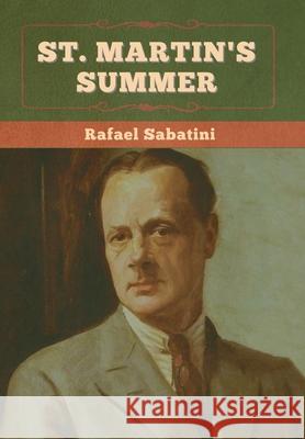 St. Martin's Summer Rafael Sabatini 9781636375090 Bibliotech Press - książka